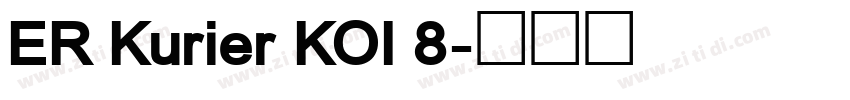 ER Kurier KOI 8字体转换